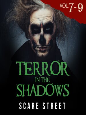 cover image of Terror in the Shadows Volumes 7-9